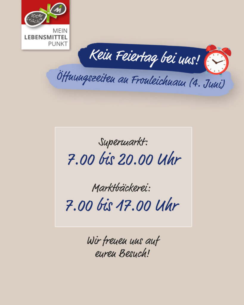 Öffnungszeiten an Fronleichnam