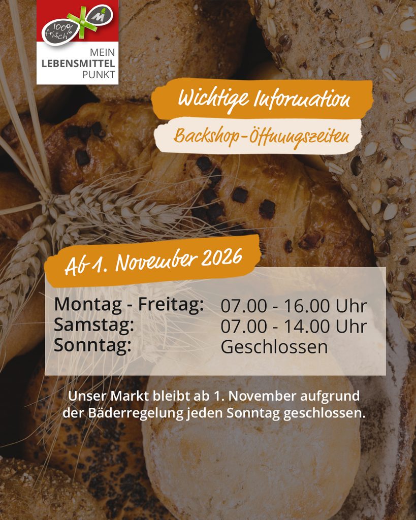 Informationen zu Backshop Öffnungszeiten ab 1. November